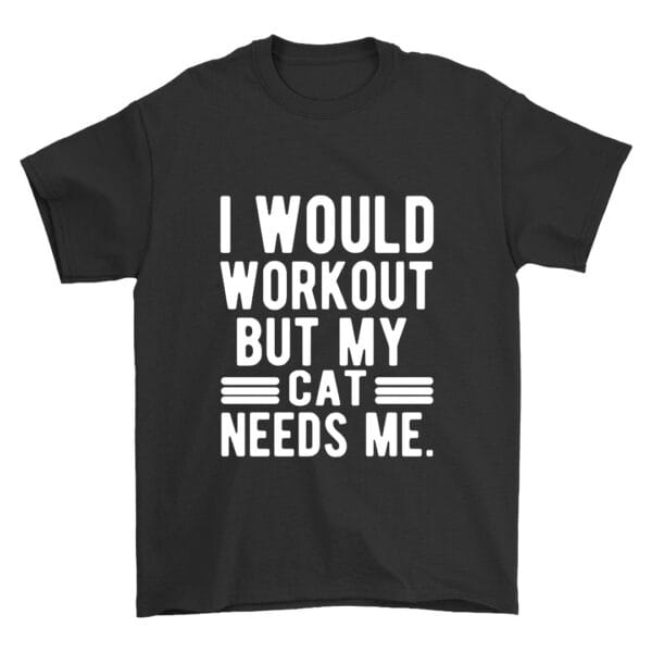 Workout Humor Cat Lover Cotton T-Shirt