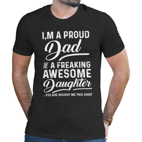 Proud Dad Cotton T-Shirt for Daughter Love