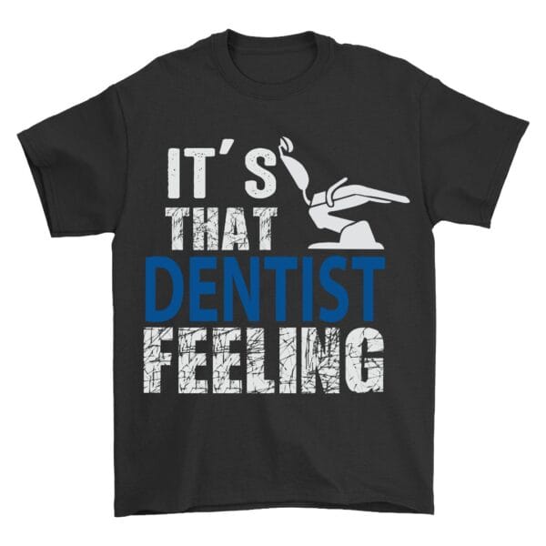 Funny Dentist T-Shirt for Professionals with Dental Humor