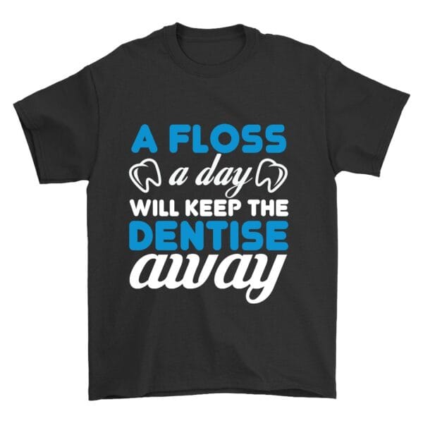 Black Cotton T-Shirt with Funny Quote for Dental Professionals