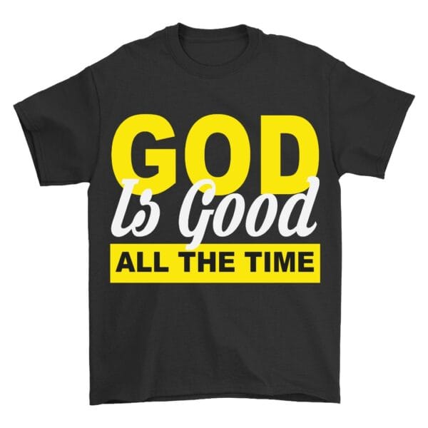 God Is Good Faith-Based T-Shirt with Spiritual Message for Church or Daily Life